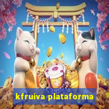 kfruiva plataforma